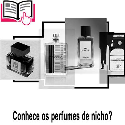 Você sabe o que é isso? Perfume de nicho